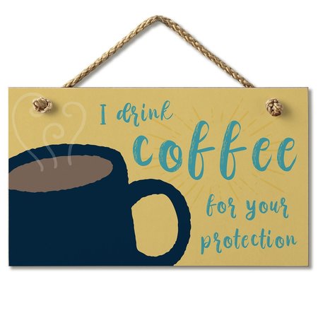 HIGHLAND WOODCRAFTERS Coffee For Your Protection Hanging Sign 4103161